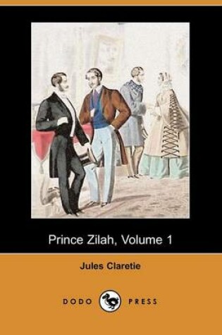 Cover of Prince Zilah, Volume 1 (Dodo Press)