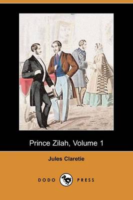 Book cover for Prince Zilah, Volume 1 (Dodo Press)