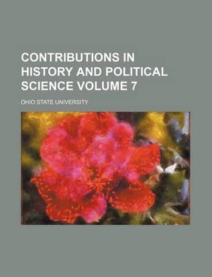 Book cover for Contributions in History and Political Science Volume 7
