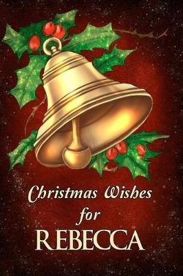 Cover of Christmas Wishes for Rebecca