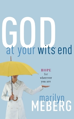 Book cover for God at Your Wits' End