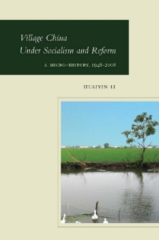 Cover of Village China Under Socialism and Reform