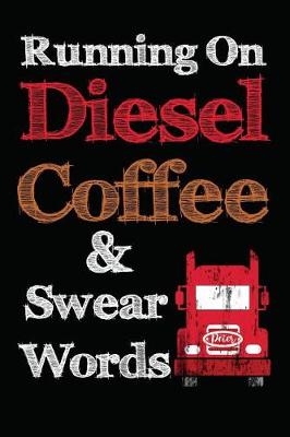 Book cover for Running On Diesel Coffee & Swear Words