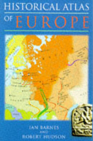 Cover of Historical Atlas of Europe