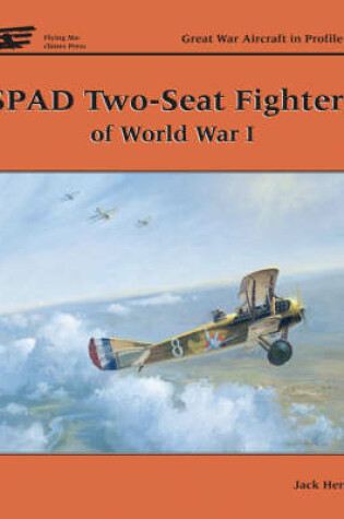 Cover of Spad Two-Seat Fighters of World War I