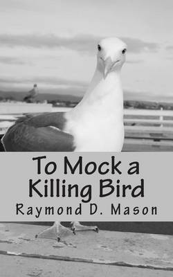 Cover of To Mock a Killing Bird