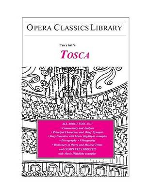 Cover of Puccini's Tosca: Opera Classics Library Series