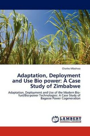 Cover of Adaptation, Deployment and Use Bio Power