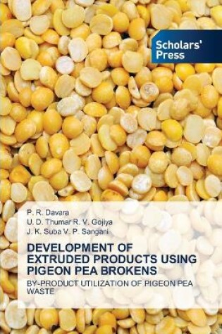 Cover of Development of Extruded Products Using Pigeon Pea Brokens