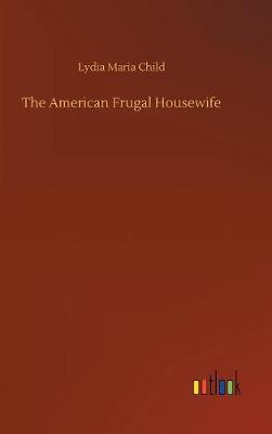 Book cover for The American Frugal Housewife