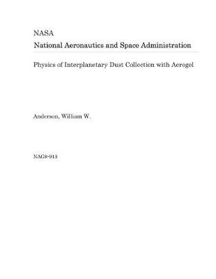 Book cover for Physics of Interplanetary Dust Collection with Aerogel