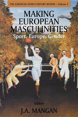 Book cover for Making European Masculinities