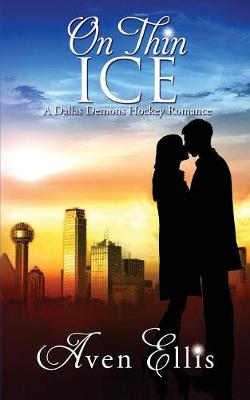 On Thin Ice by Aven Ellis