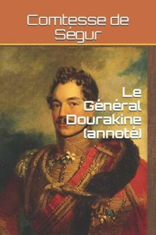 Cover of Le Général Dourakine (annoté)