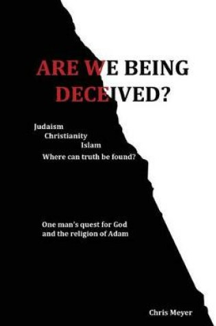 Cover of Are We Being Deceived?