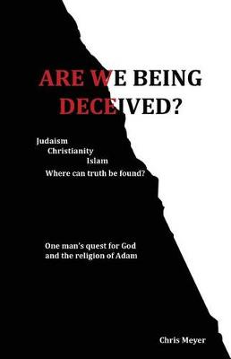 Book cover for Are We Being Deceived?