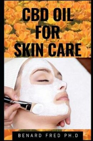 Cover of CBD Oil for Skin Care