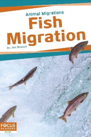 Cover of Animal Migrations: Fish Migration