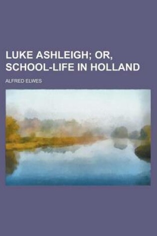 Cover of Luke Ashleigh