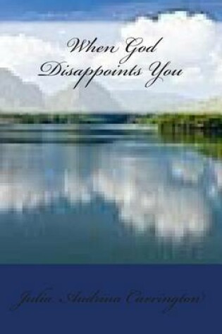 Cover of When God Disappoints You