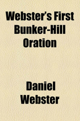 Cover of Webster's First Bunker-Hill Oration