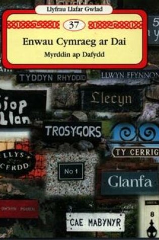 Cover of Llyfrau Llafar Gwlad:37. Enwau Cymraeg ar Dai