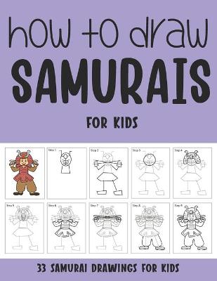 Book cover for How to Draw Samurais for Kids