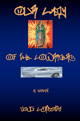 Cover of Our Lady Of The Lowriders