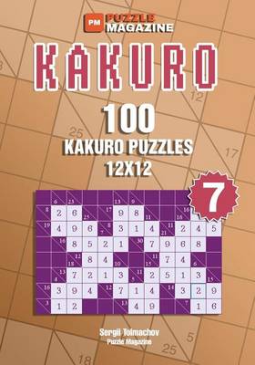 Book cover for Kakuro - 100 Kakuro Puzzles 12x12 (Volume 7)