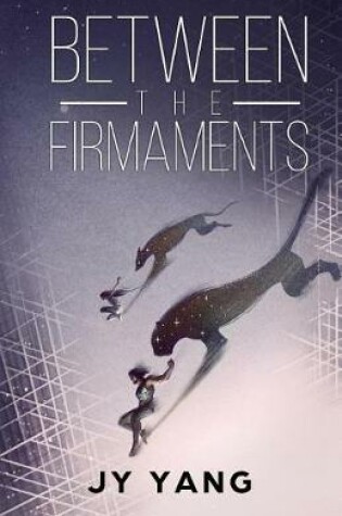 Cover of Between the Firmaments