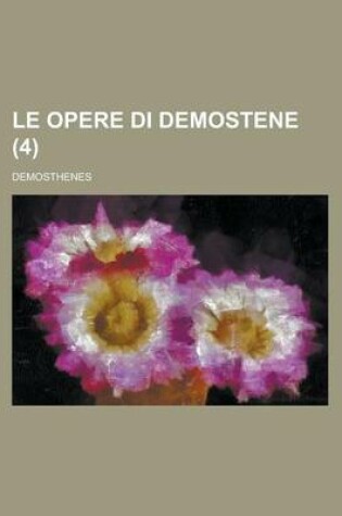 Cover of Le Opere Di Demostene (4)