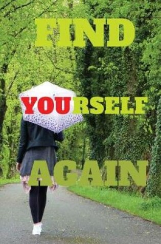 Cover of Find Yourself Again