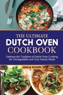 Cover of The Ultimate Dutch Oven Cookbook