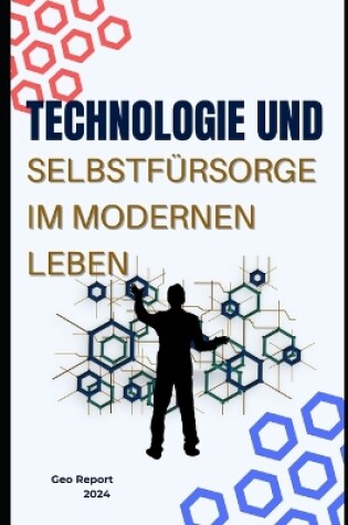 Cover of Technologie und Selbstfürsorge im modernen Leben