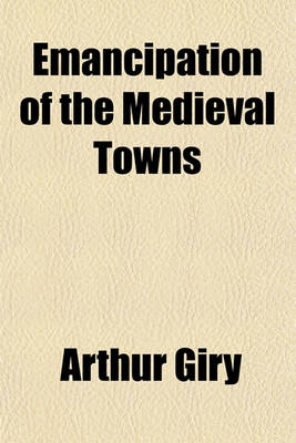 Book cover for Emancipation of the Medieval Towns