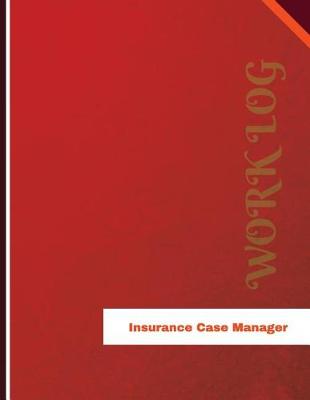 Book cover for Insurance Case Manager Work Log