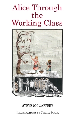 Book cover for Alice Through the Working Class
