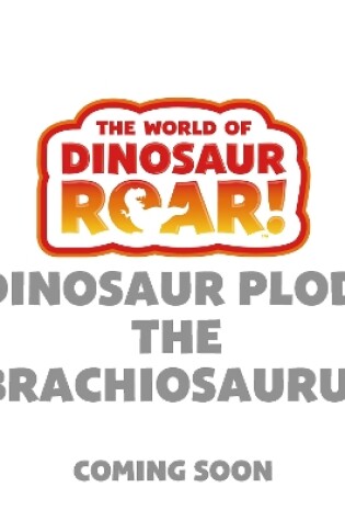 Cover of Dinosaur Plod! The Brachiosaurus: Book 14