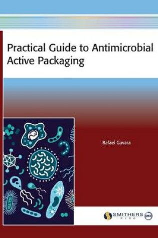 Cover of Practical Guide to Antimicrobial Active Packaging