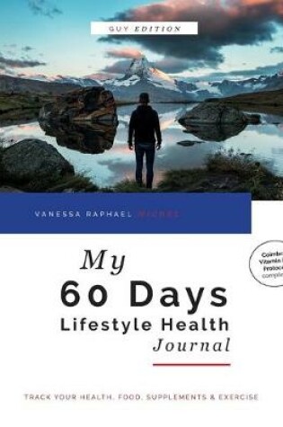Cover of My 60 Days Lifestyle Health Journal (Guy Edition)