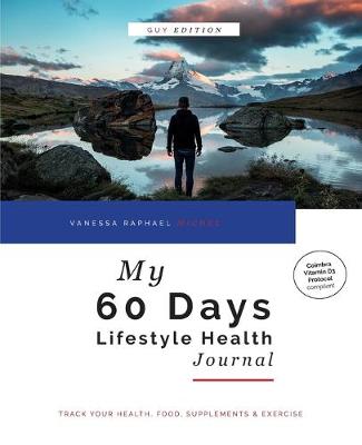 Book cover for My 60 Days Lifestyle Health Journal (Guy Edition)
