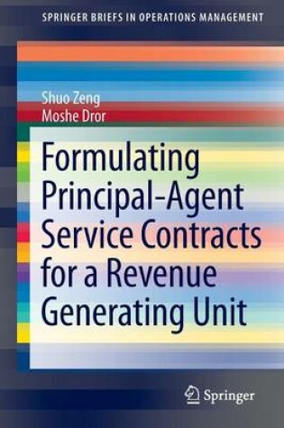 Cover of Formulating Principal-Agent Service Contracts for a Revenue Generating Unit