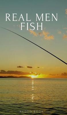 Book cover for Real Men Fish