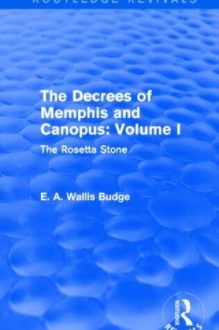 Cover of The Decrees of Memphis and Canopus: Vol. I (Routledge Revivals)