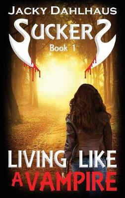 Cover of Living Like A Vampire