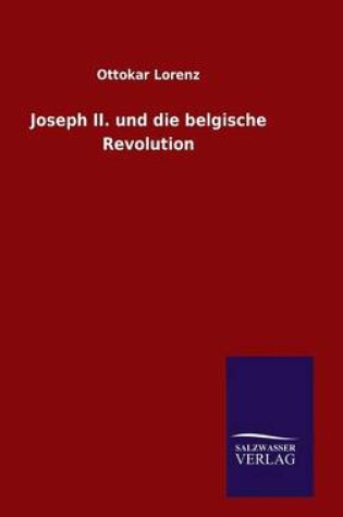 Cover of Joseph II. und die belgische Revolution