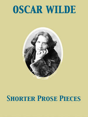 Cover of Shorter Prose Pieces