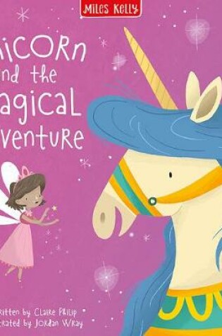 Cover of The Unicorn and the Magical Adventure