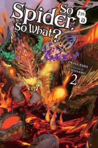 Cover of So I'm a Spider, So What?, Vol. 2 (light novel)