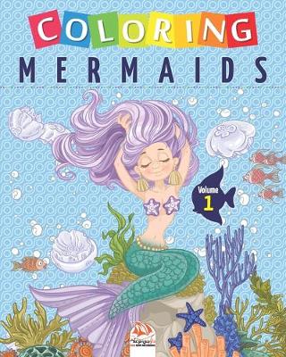 Cover of Coloring mermaids - Volume 1